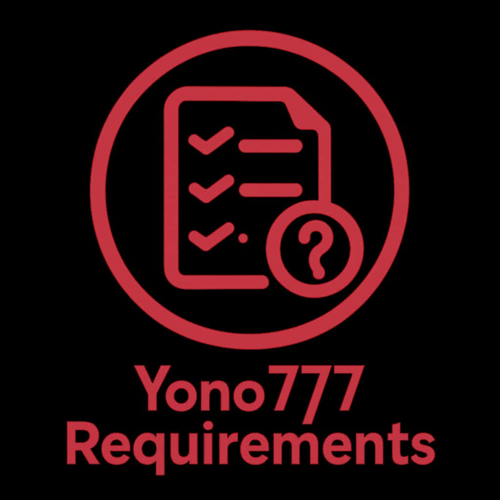 Icon representing requirements for Yono777.