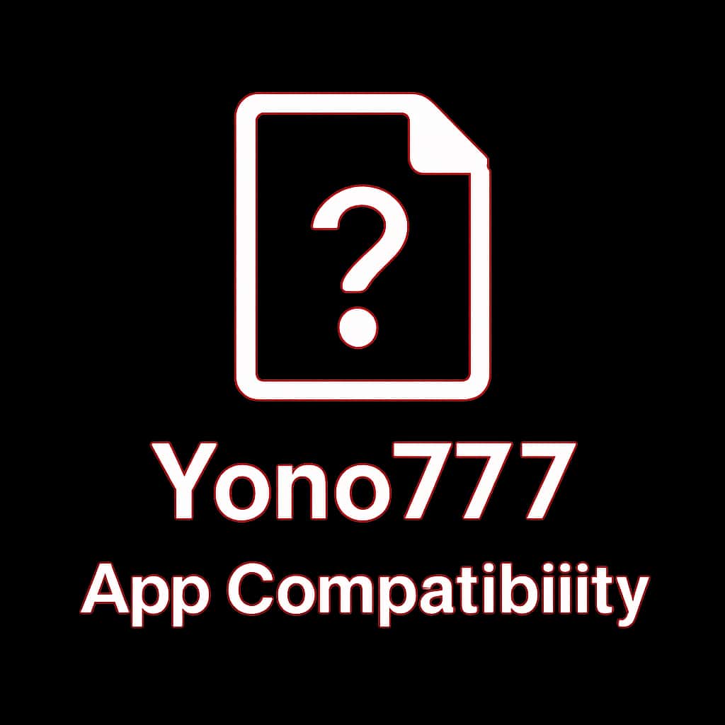 Badge representing Yono777 app compatibility guide.